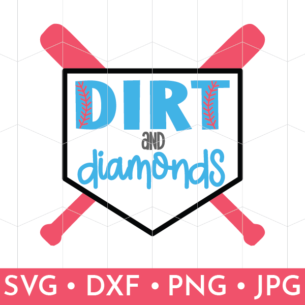I like my diamonds with a little dirt SVG PNG DXF baseball shirt