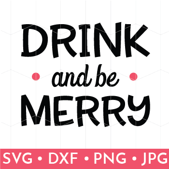 Drink & Be Merry