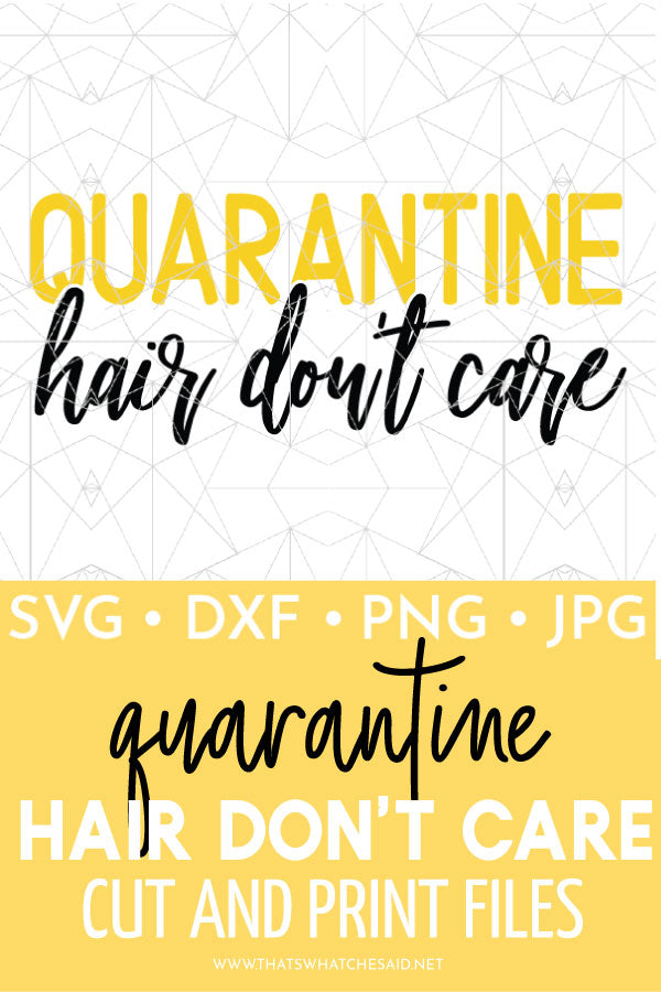Quarantine Hair Don't Care