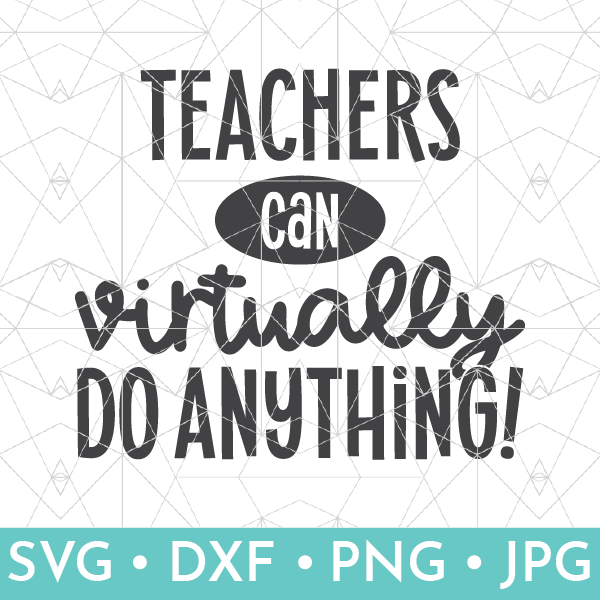 Teachers Can Virtually Do Anything