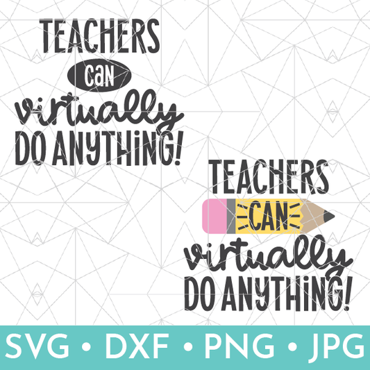 Teachers Can Virtually Do Anything