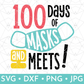 100 Days of Masks & Meets