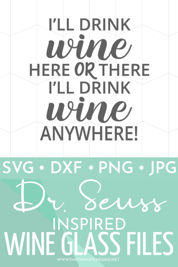 Dr. Seuss Beverage Wine Glass Saying