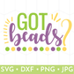 Got Beads? Mardi Gras SVG
