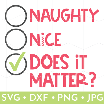 Naughty Nice Does it Matter