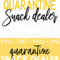 Quarantine Snack Dealer