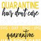 Quarantine Hair Don't Care