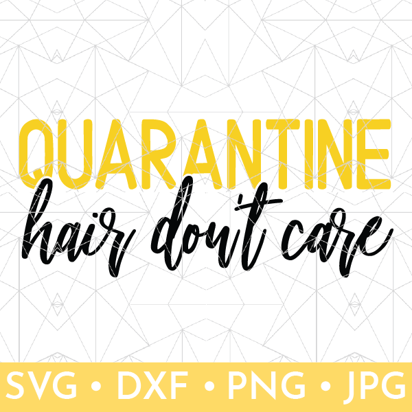 Quarantine Hair Don't Care