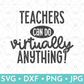 Teachers Can Do Virtually Anything